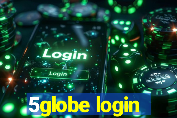 5globe login